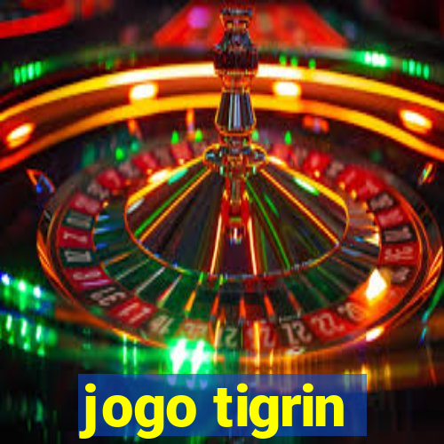 jogo tigrin